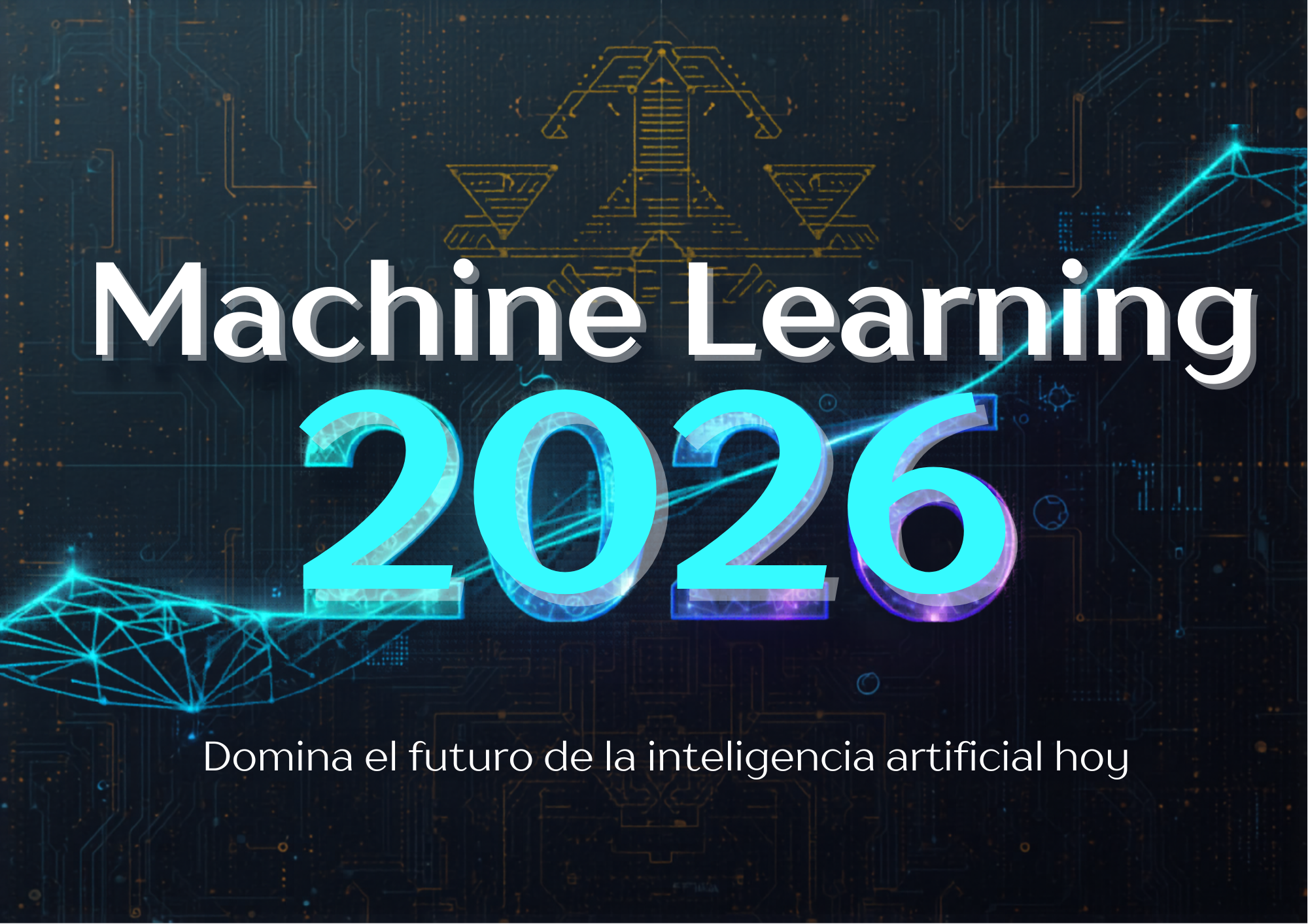 Machine Learning 2026: Guía Completa en Español