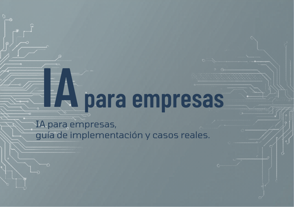 Inteligencia Artificial para Empresas 2026: Guía