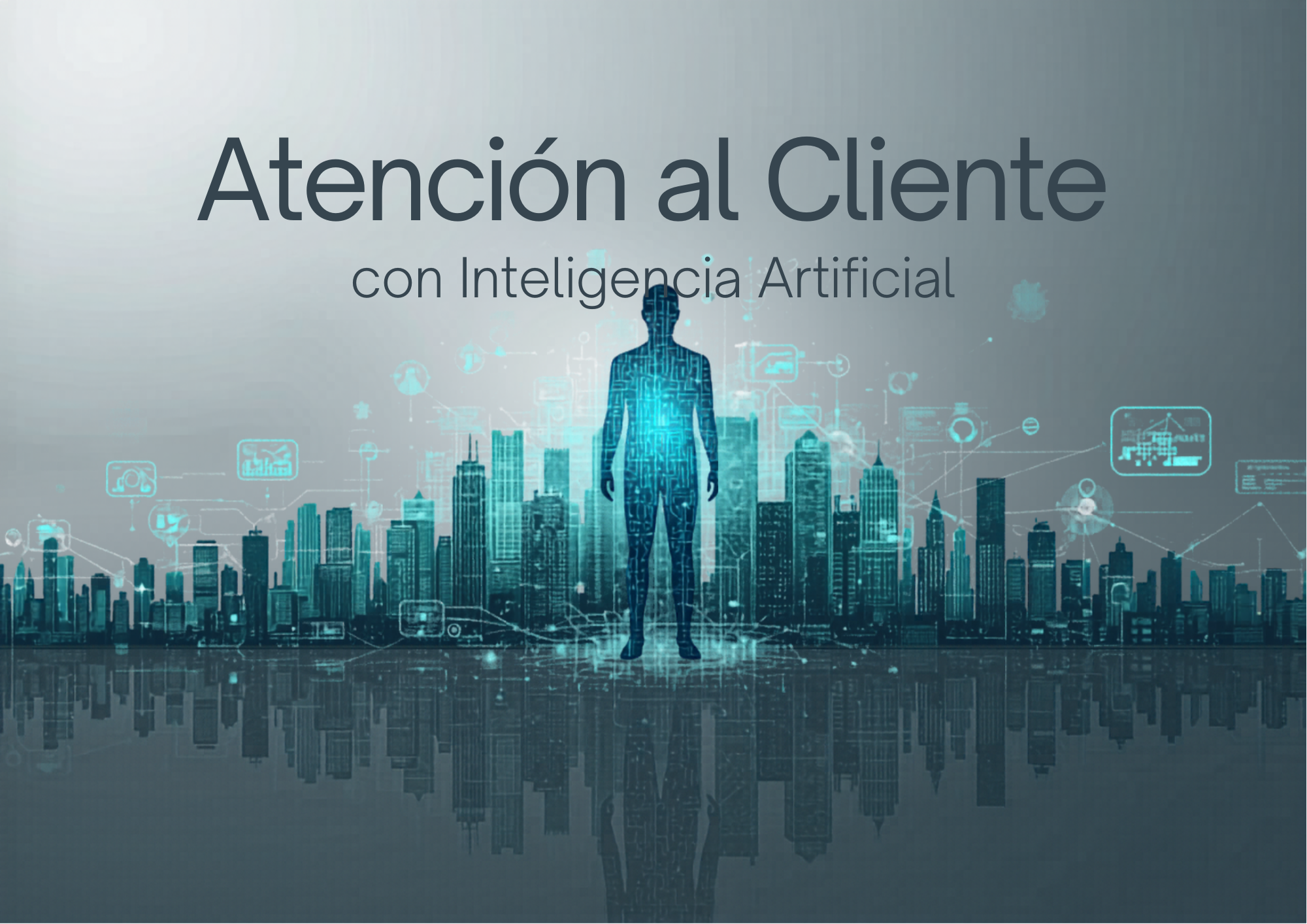 IA para Atención al Cliente 2026: Guía Completa