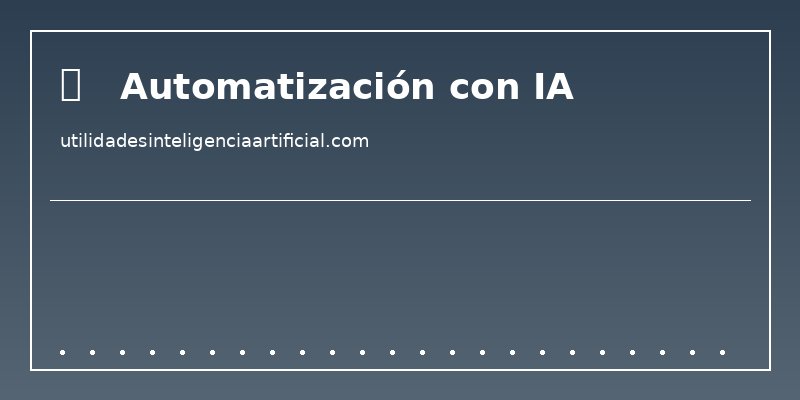 Infografía sobre automatización con inteligencia artificial