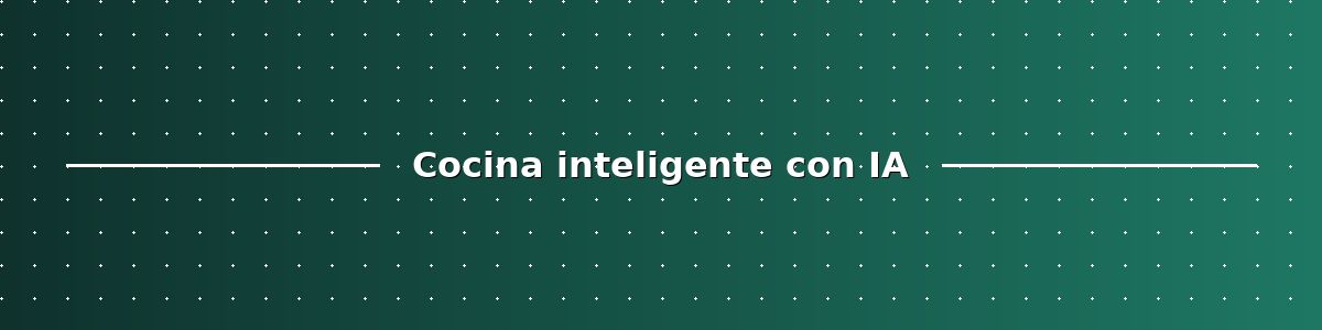 section-12029 - Utilidades de Inteligencia Artificial 2026 Cocina inteligente con IA